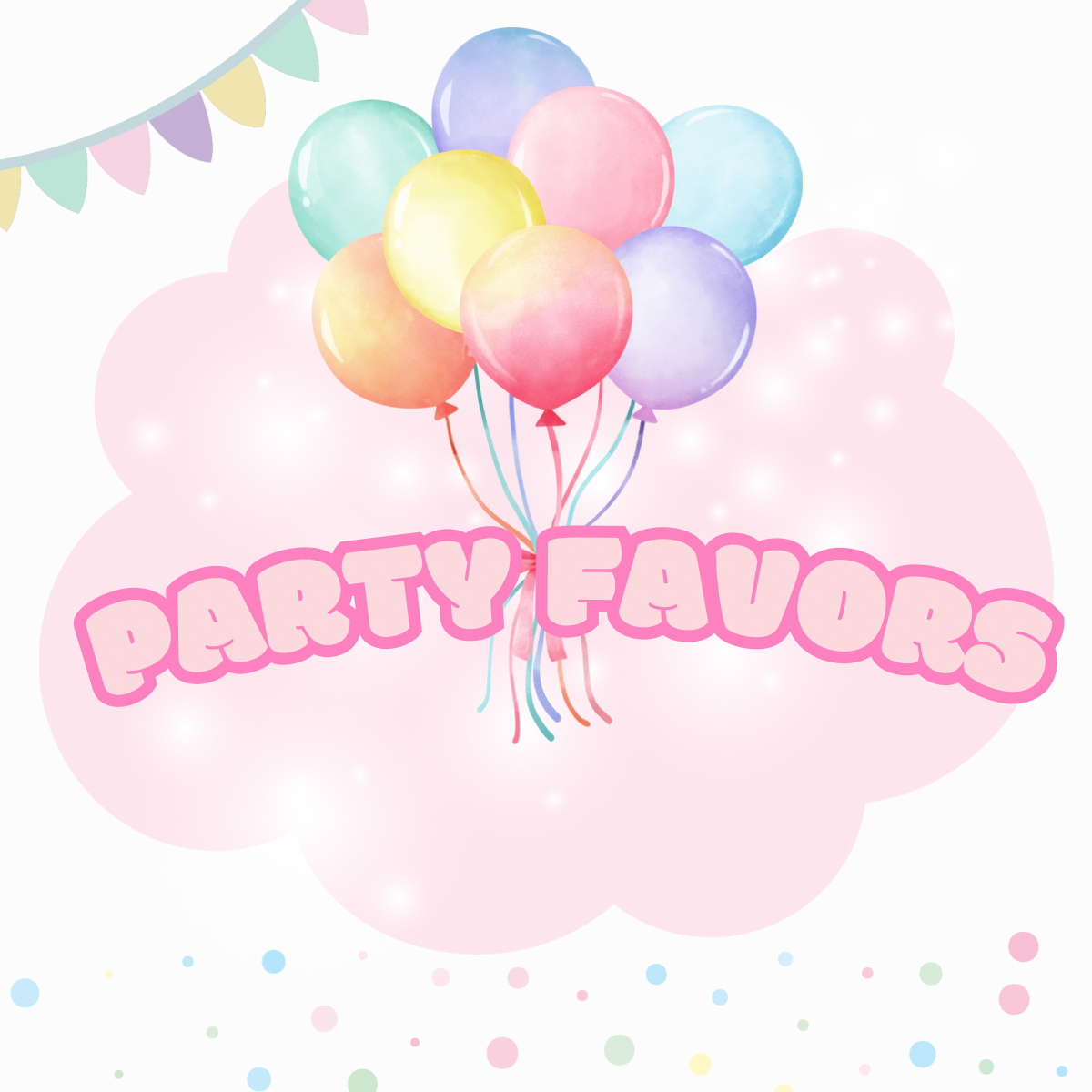 PARTY FAVORS
