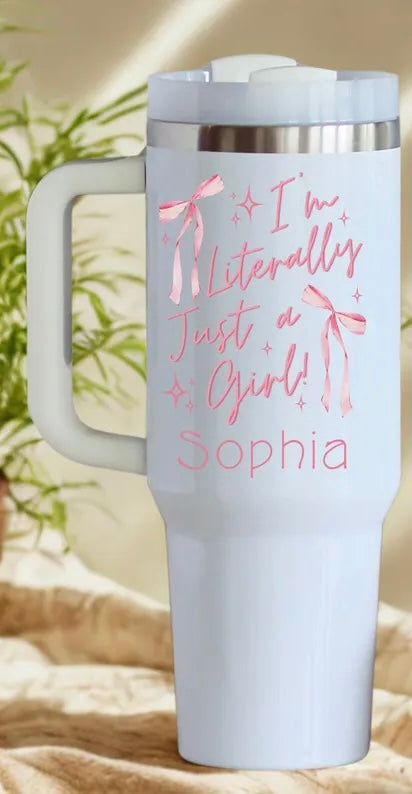 Literally a Girl - 40oz Tumbler